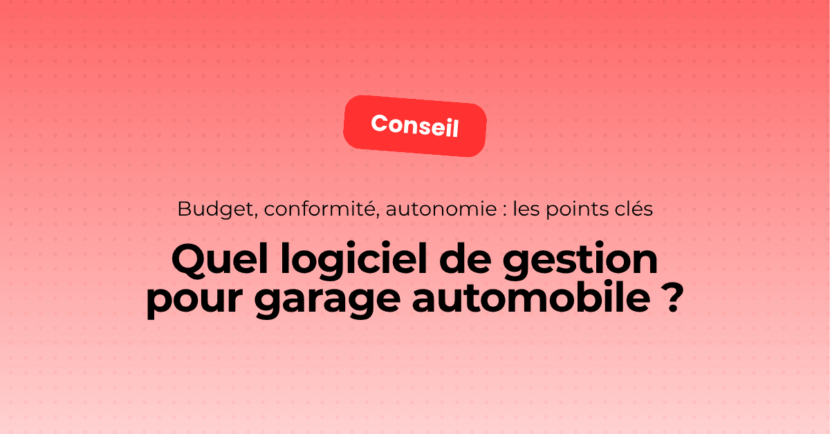 Quel logiciel de gestion pour garage automobile ?